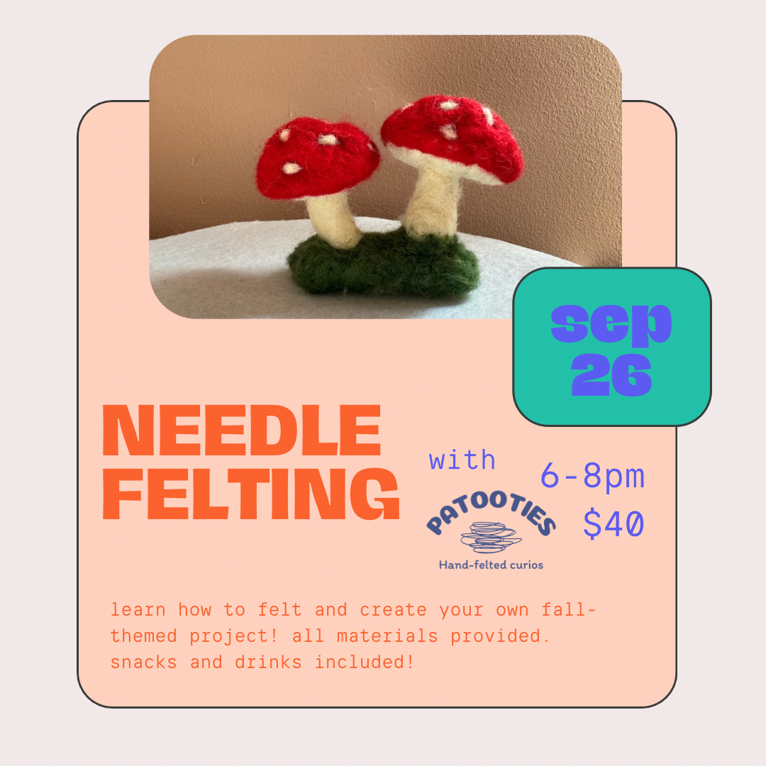 Needle Felting Workshop with Patooties Hand-Felted Curios - Round TWO!