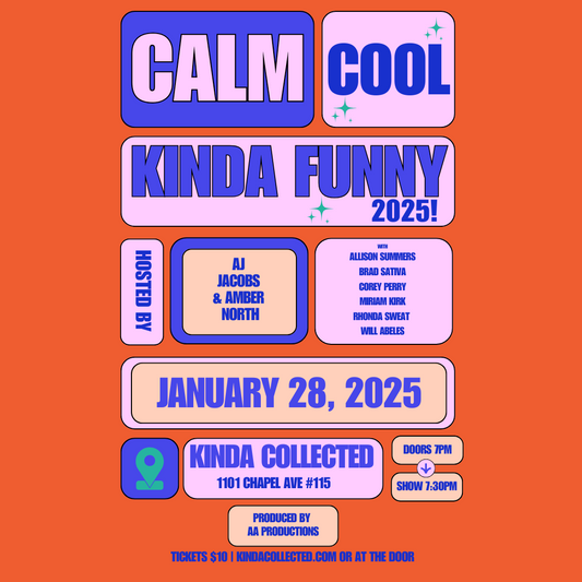 Calm, Cool, Kinda Funny January 2025!